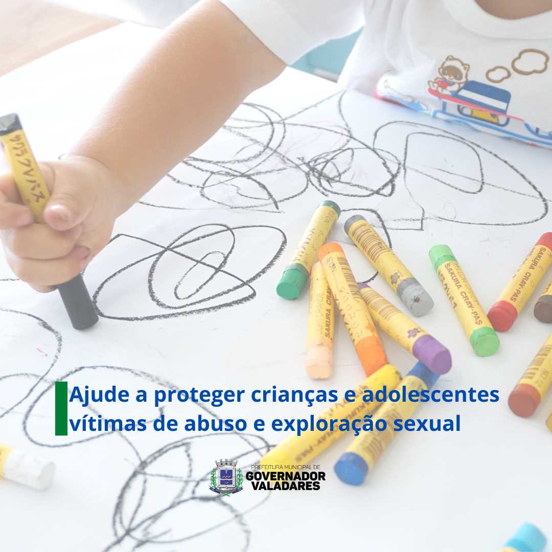 Prefeitura Municipal De Governador Valadares Ajude A Proteger Crianças E Adolescentes Vítimas 3982